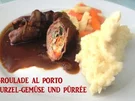 Rinds-Roulade au Porto mit Wurzelgemüse und Pürrée - Rezept