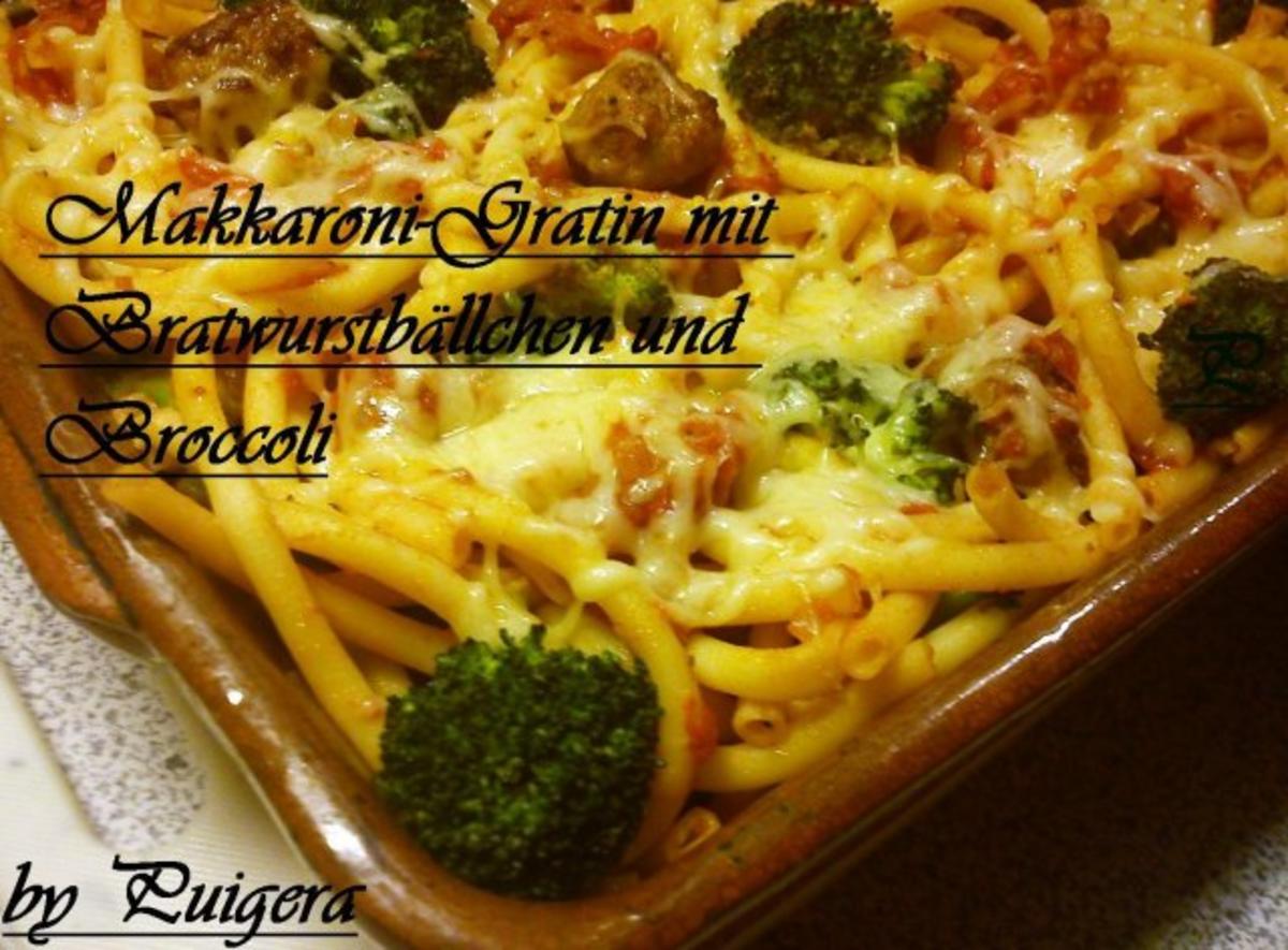 Bilder für Makkaroni-Gratin mit Bratwurstbällchen und Broccoli - Rezept