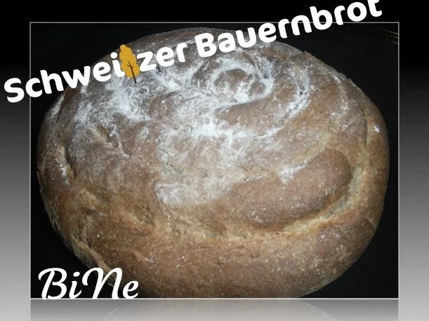 Rezept: BiNe` S SCHWEIZER BAUERNBROT Bild Nr. 2 BiNe` S SCHWEIZER BAUERNBROT - Rezept - Bild Nr. 2