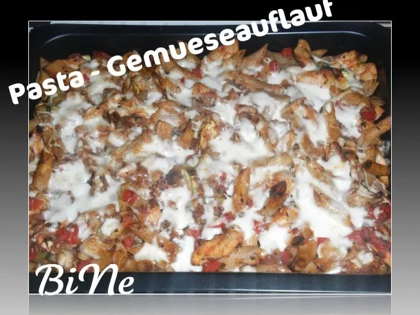 BiNe` S PASTA - GEMUESEAUFLAUF - Rezept