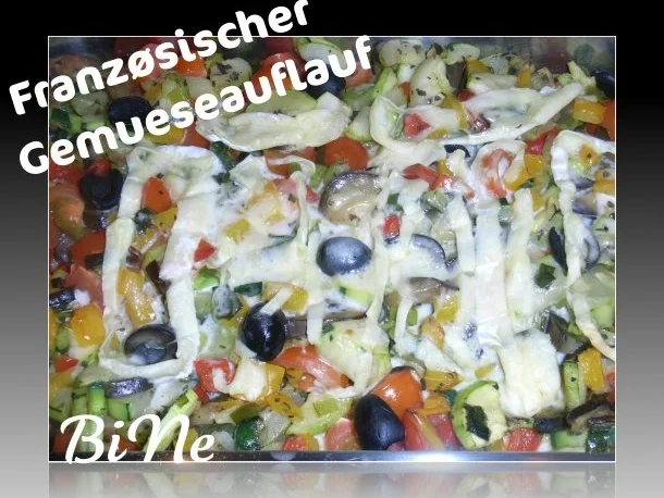 BiNe` S FRANZØSISCHER GEMUESEAUFLAUF - Rezept