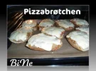 BiNe` S PIZZABRØTCHEN - Rezept