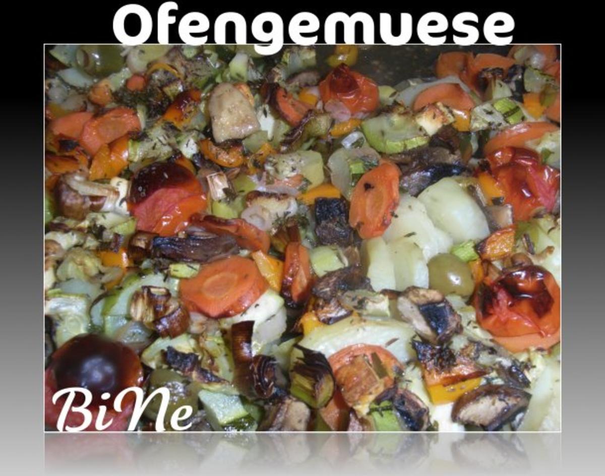 Bilder für BiNe` S OFENGEMUESE - Rezept