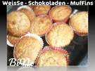 BiNe` S WEISSE - SCHOKOLADEN - MUFFINS - Rezept