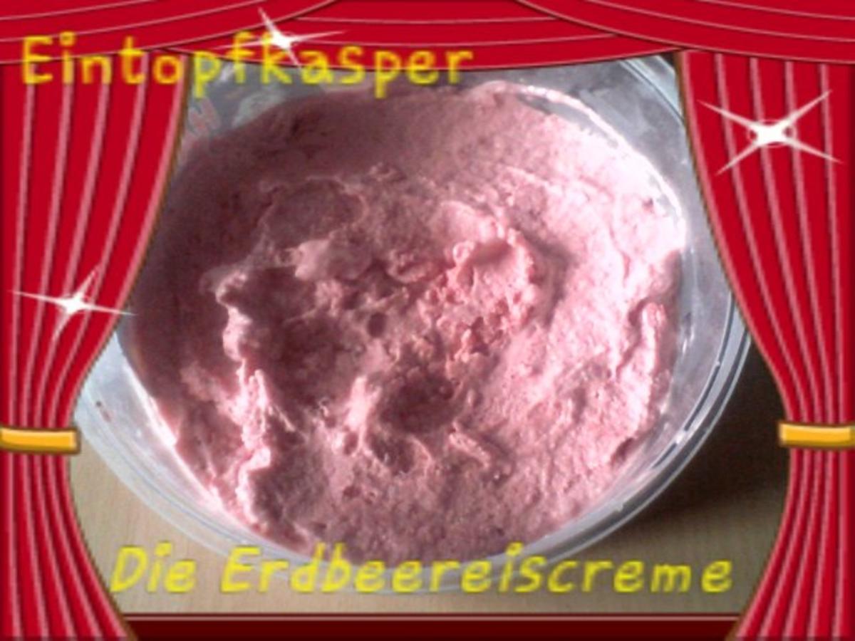 Bilder für Erdbeereiscreme a`la Jörg für die Eismaschine - Rezept