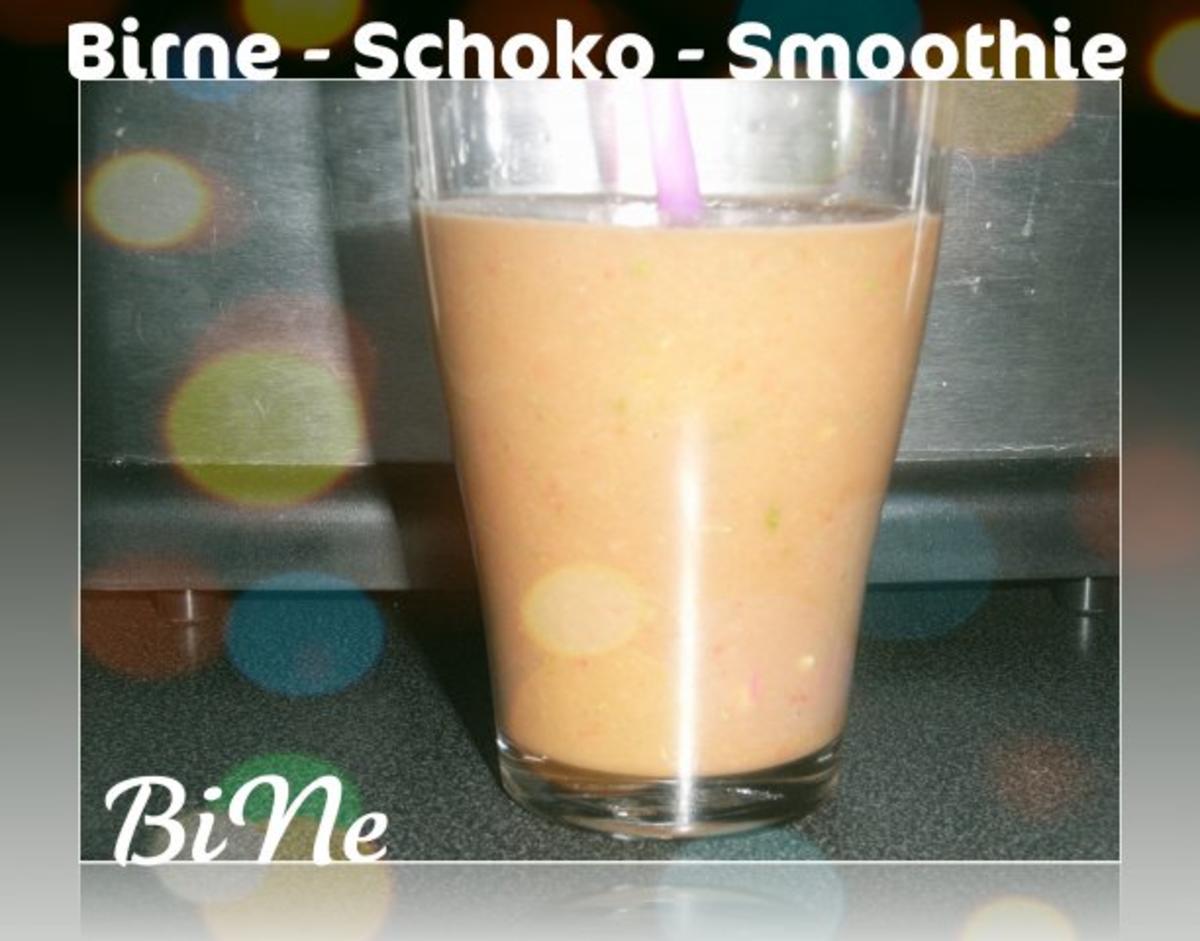 Bilder für BiNe` S BIRNE - SCHOKO - SMOOTHIE - Rezept