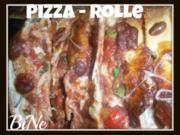 BiNe` S PIZZA - ROLLE - Rezept