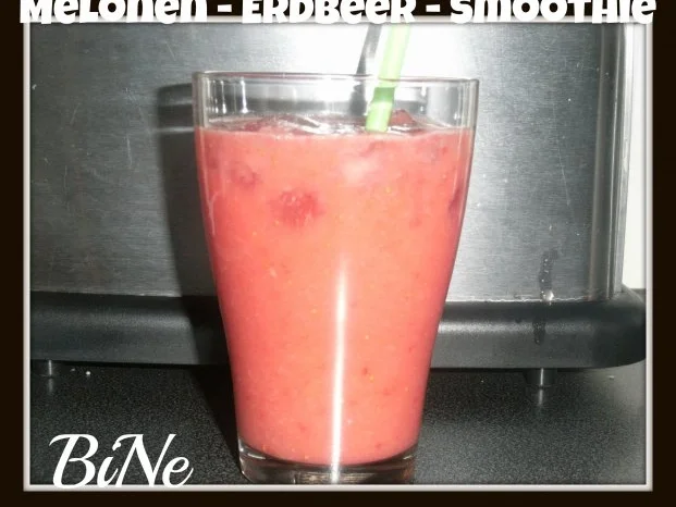 BiNe` S MELONEN - ERDBEER - SMOOTHIE - Rezept