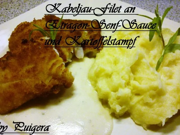 Gebackenes Kabeljaufilet an Estragon-Senf-Sauce und Kartoffelstampf - Rezept