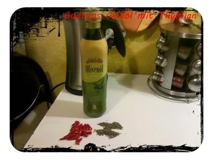 Rezept: Öl: Chiliöl mit Thymian Bild Nr. 2 Öl: Chiliöl mit Thymian - Rezept - Bild Nr. 2