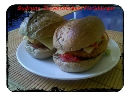 Fisch: Fischbrötchen/Fischburger â la Gudrun - Rezept