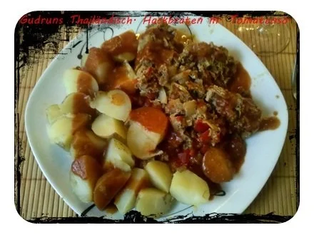 Rezept: Hackfleisch: Thailändischer Hackfleischbraten mit Tomatensoße und Pellkartoffeln Bild Nr. 14 Hackfleisch: Thailändischer Hackfleischbraten mit Tomatensoße und Pellkartoffeln - Rezept - Bild Nr. 14