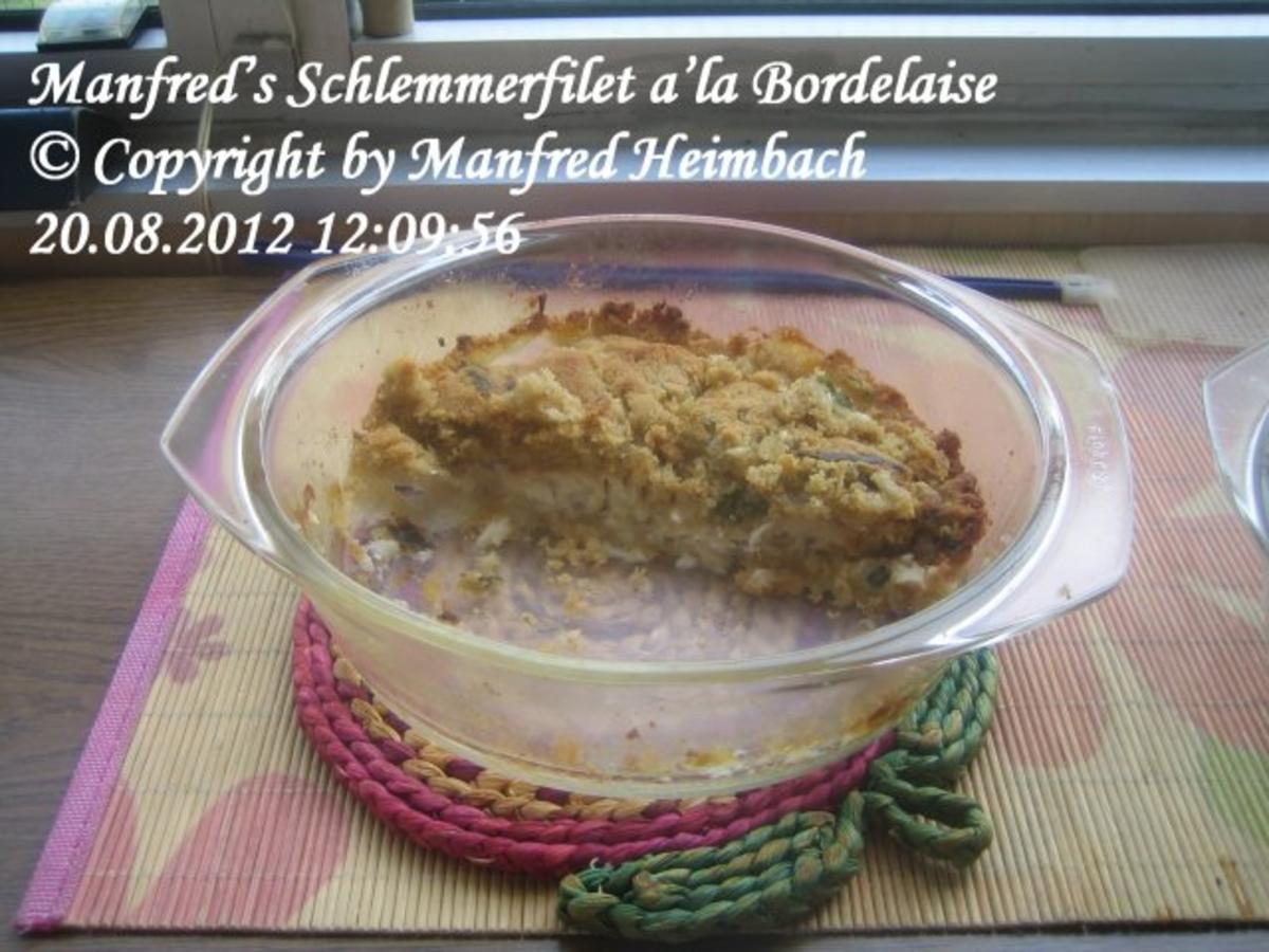 Bilder für Fisch – Manfred’s Schlemmerfilet a’la Bordelaise - Rezept