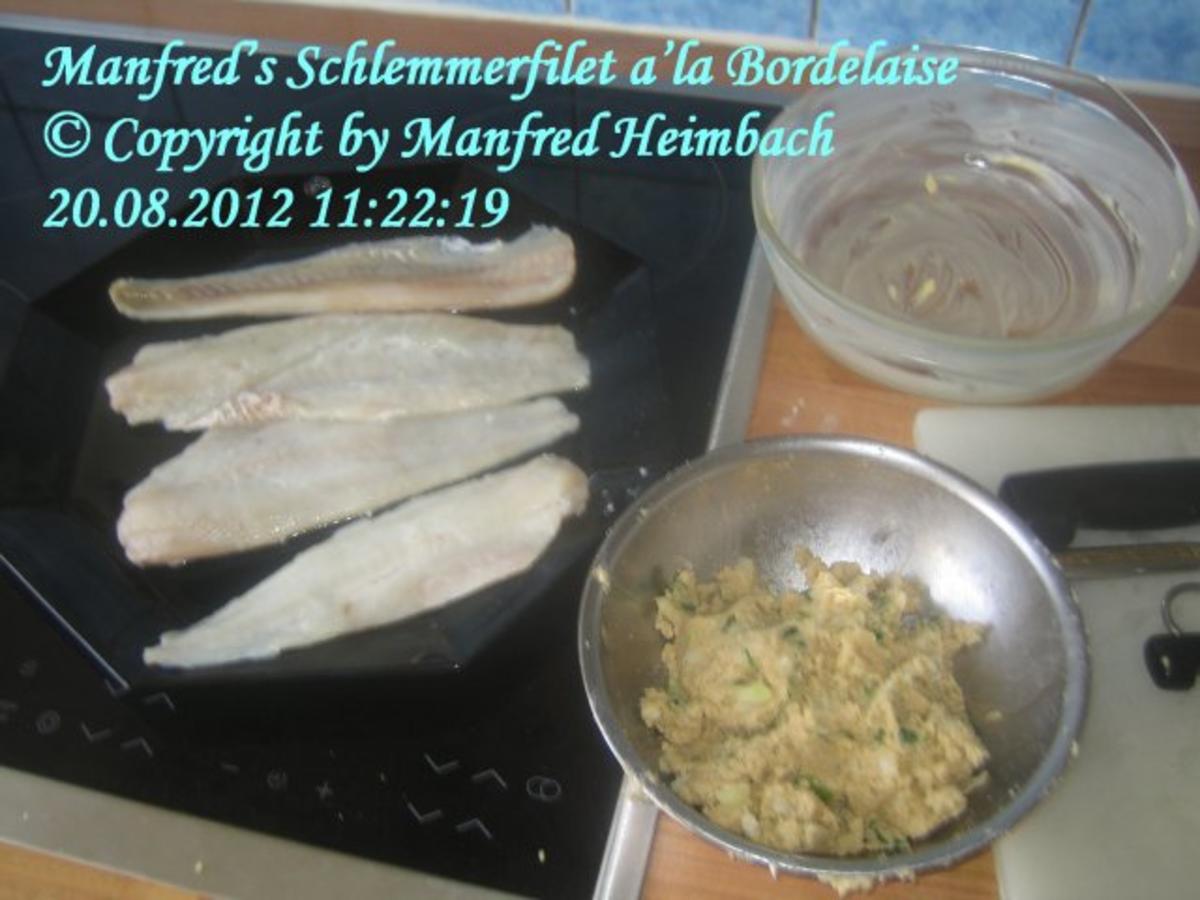 Fisch – Manfred’s Schlemmerfilet a’la Bordelaise - Rezept - Bild Nr. 4