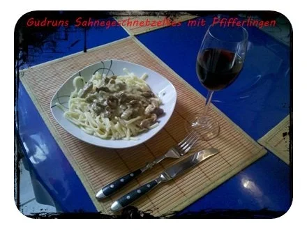 Rezept: Fleisch: Sahnegeschnetzeltes mit frischen Pfifferlingen Bild Nr. 13 Fleisch: Sahnegeschnetzeltes mit frischen Pfifferlingen - Rezept - Bild Nr. 13