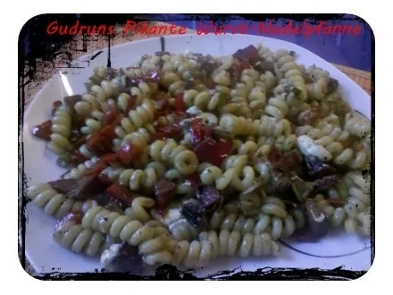 Nudeln: Pikante Wurst-Nudelpfanne - Rezept