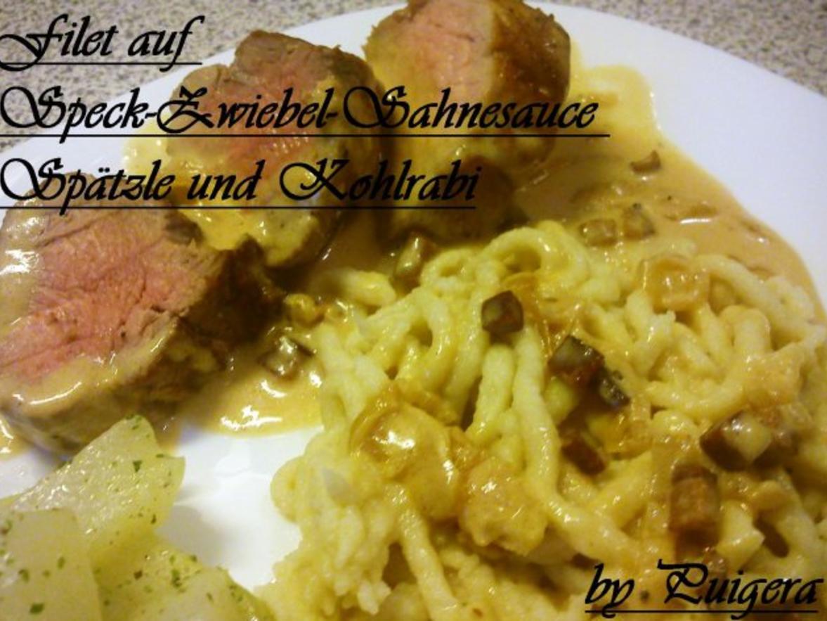 Filet vom Schwein auf Speck-Zwiebel-Sauce und Spätzle - Rezept - kochbar.de