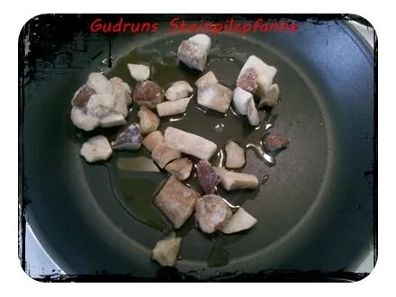 Rezept: Pilze: Steinpilzpfanne â la Gudrun Bild Nr. 4 Pilze: Steinpilzpfanne â la Gudrun - Rezept - Bild Nr. 4