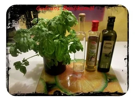 Öl: Basilikumöl â la Gudrun - Rezept - Bild Nr. 2