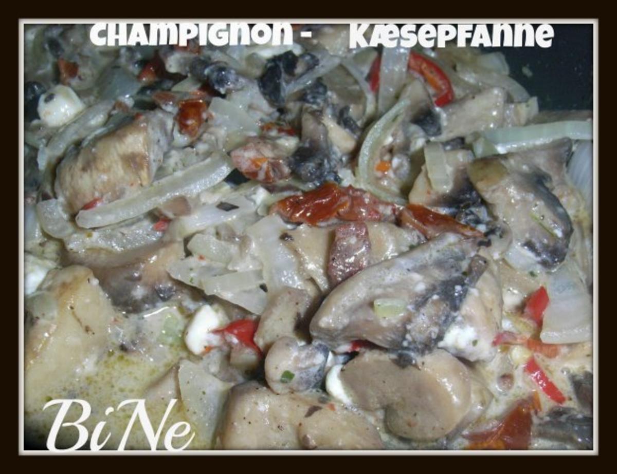 Bilder für BiNe` S CHAMPIGNON - KÆSEPFANNE - Rezept