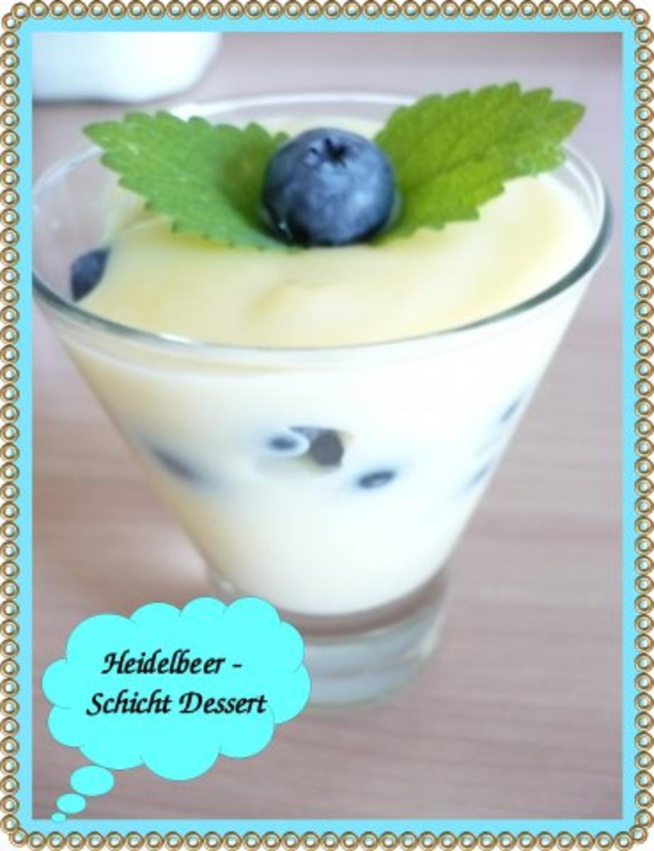 Heidelbeer - Schicht  - Dessert - Rezept