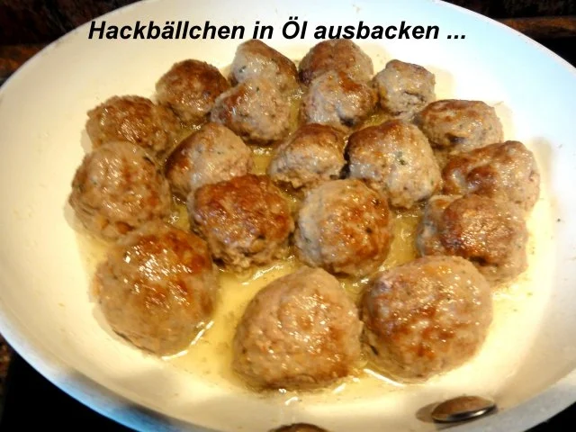Fleisch:   HACKBÄLLCHEN  (pikant)  zu Prinzeßböhnchen - Rezept - Bild Nr. 4