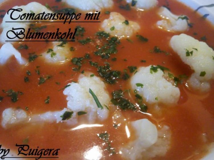 Tomatensüppchen mit Blumenkohl - einfach - von puigera Tomatensüppchen mit Blumenkohl - einfach - von puigera