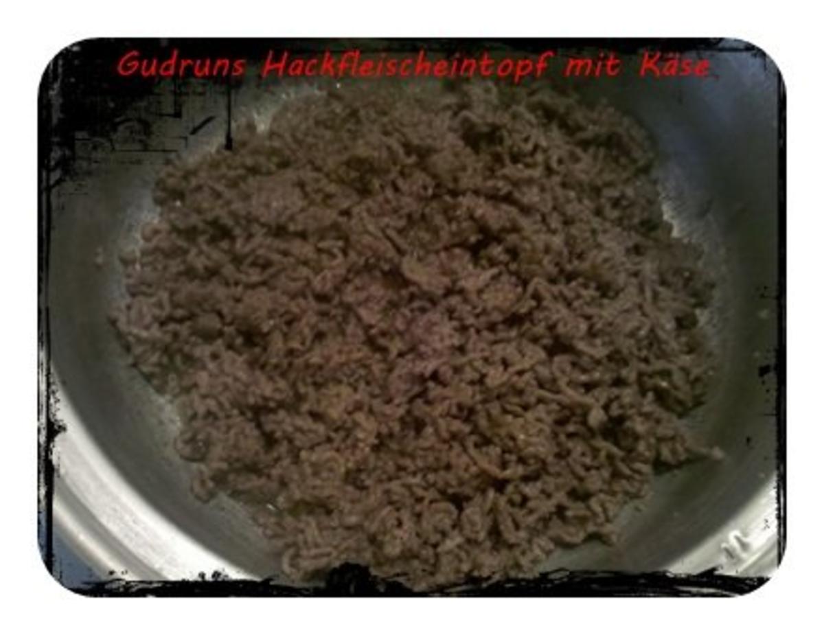 Hackfleisch: Käse-Hackfleischeintopf  â la Gudrun - Rezept - Bild Nr. 4