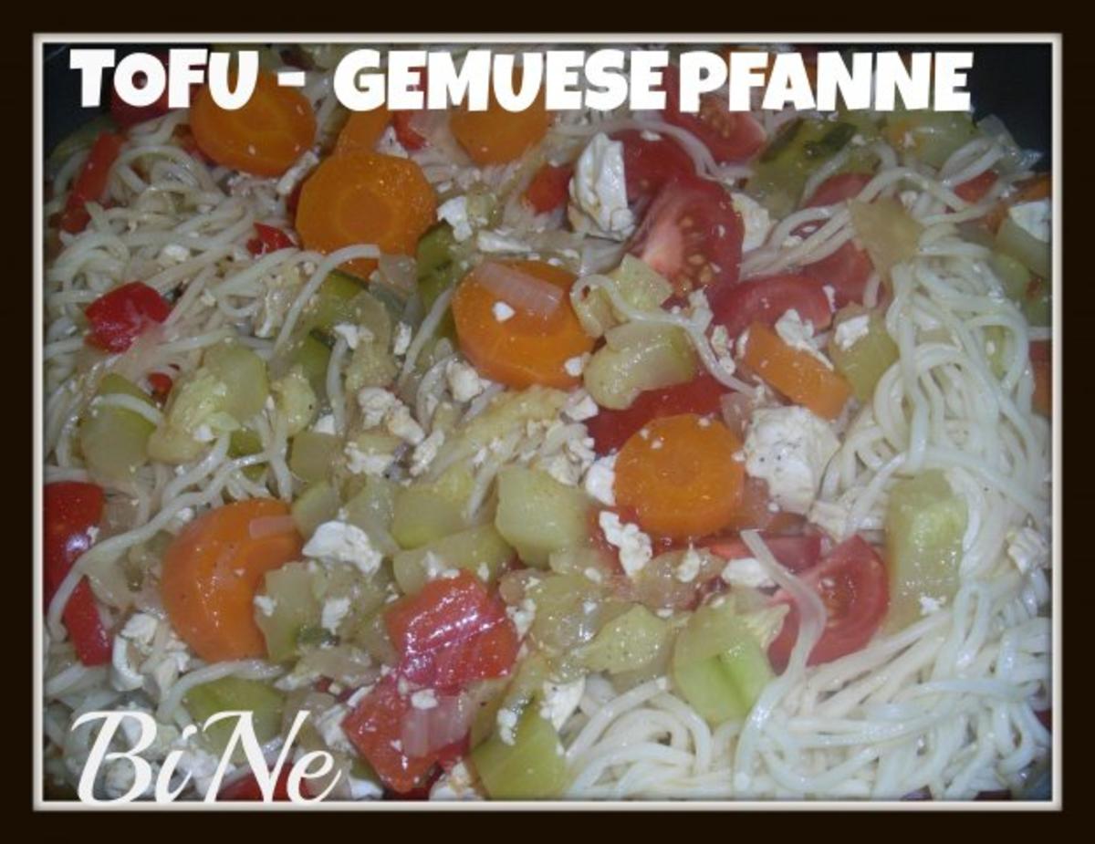 BiNe` S TOFU - GEMUESEPFANNE - Rezept Durch Bine13100