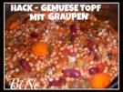 BiNe` S HACK - GEMUESETOPF MIT GRAUPEN - Rezept