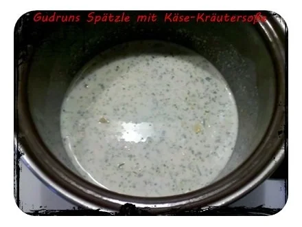 Rezept: Nudeln: Spätzle mit Käse-Kräutersoße Bild Nr. 3 Nudeln: Spätzle mit Käse-Kräutersoße - Rezept - Bild Nr. 3