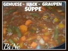 BiNe` S GEMUESE - HACK - GRAUPENSUPPE - Rezept