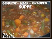 BiNe` S GEMUESE - HACK - GRAUPENSUPPE - Rezept
