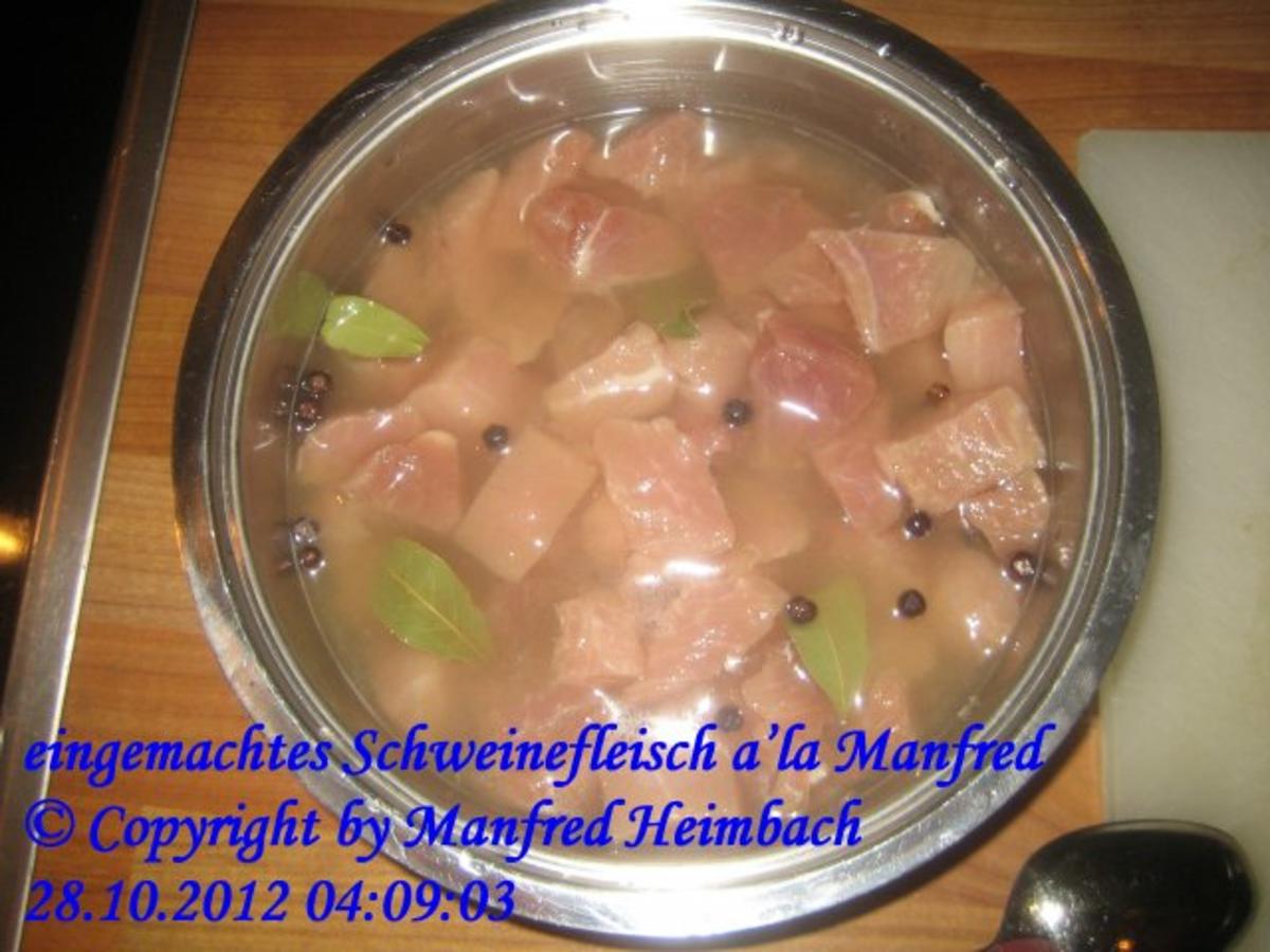 Fleisch – eingemachtes Schweinefleisch a’la Manfred - Rezept - Bild Nr. 3
