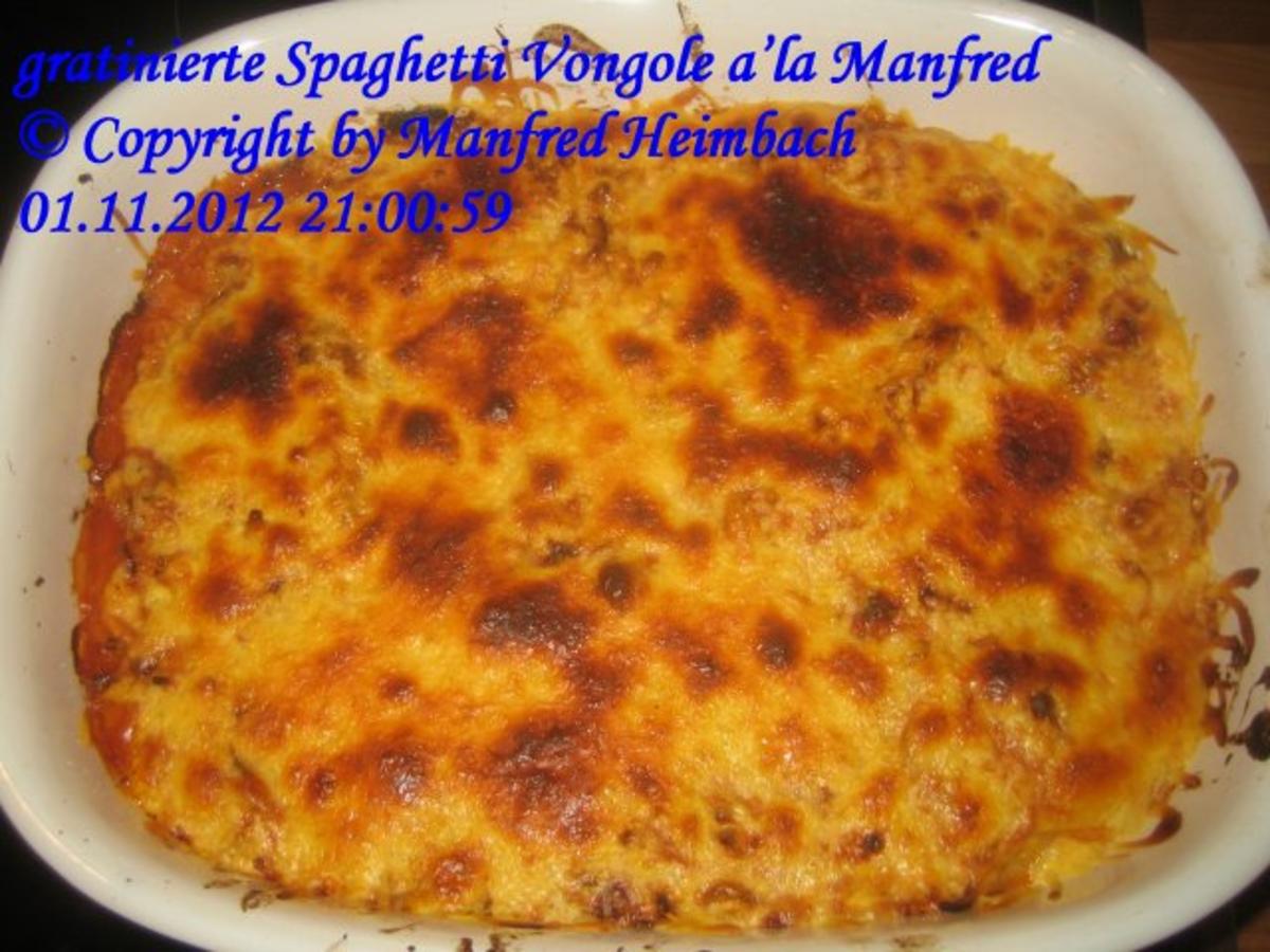 Nudeln – gratinierte Spaghetti Vongole a’la Manfred - Rezept - Bild Nr. 2