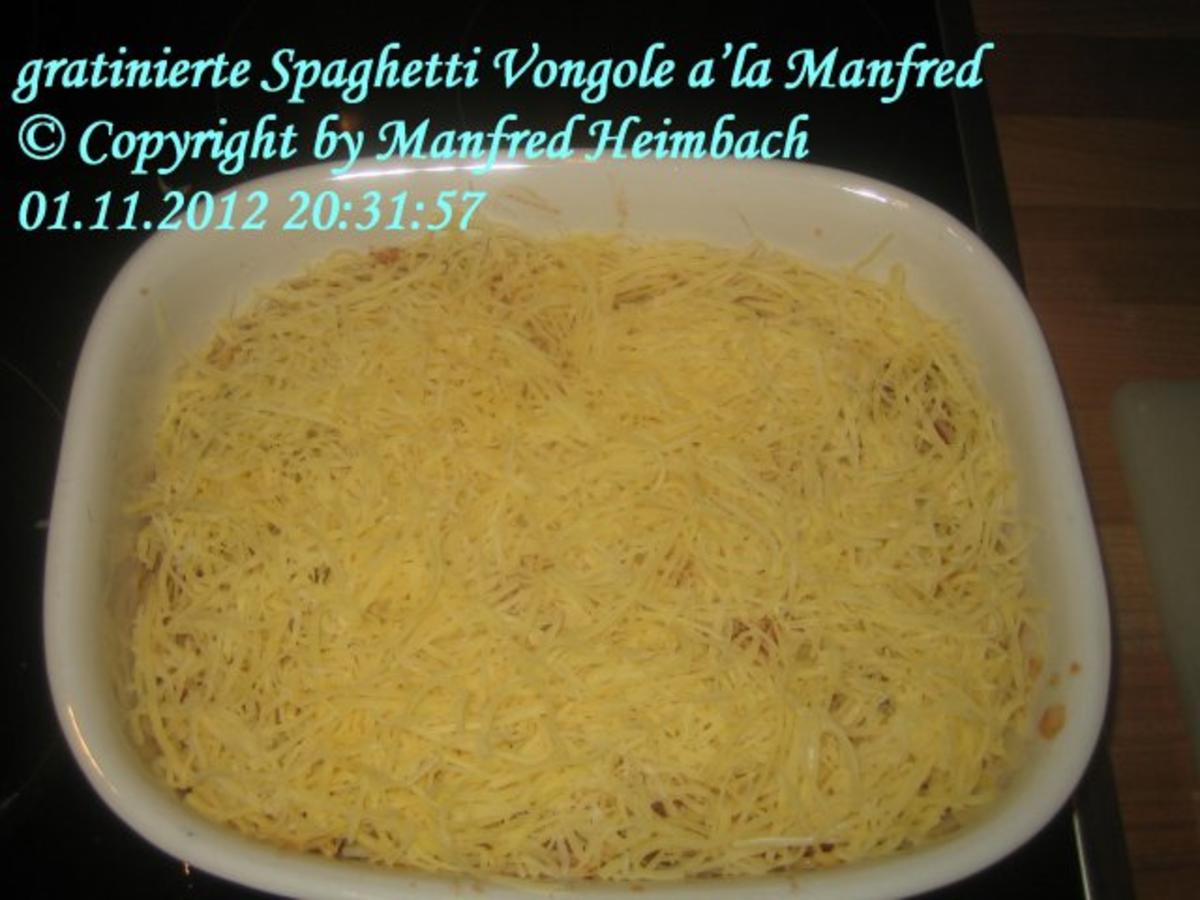 Nudeln – gratinierte Spaghetti Vongole a’la Manfred - Rezept - Bild Nr. 3