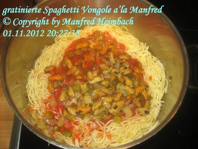 Rezept: Nudeln – gratinierte Spaghetti Vongole a’la Manfred Bild Nr. 5 Nudeln – gratinierte Spaghetti Vongole a’la Manfred - Rezept - Bild Nr. 5