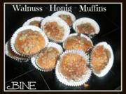 BiNe` S WALNUSS - HONIG - MUFFINS - Rezept
