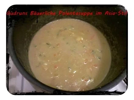 Rezept: Suppe: Bäuerliche Polentasuppe im Asia-Stil â la Gudrun Bild Nr. 7 Suppe: Bäuerliche Polentasuppe im Asia-Stil â la Gudrun - Rezept - Bild Nr. 7