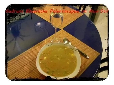 Rezept: Suppe: Bäuerliche Polentasuppe im Asia-Stil â la Gudrun Bild Nr. 10 Suppe: Bäuerliche Polentasuppe im Asia-Stil â la Gudrun - Rezept - Bild Nr. 10