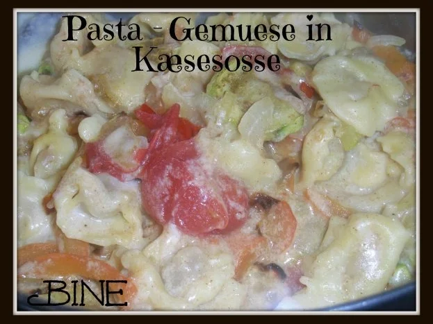 BiNe` S PASTA - GEMUESE IN KÆSESOSSE - Rezept