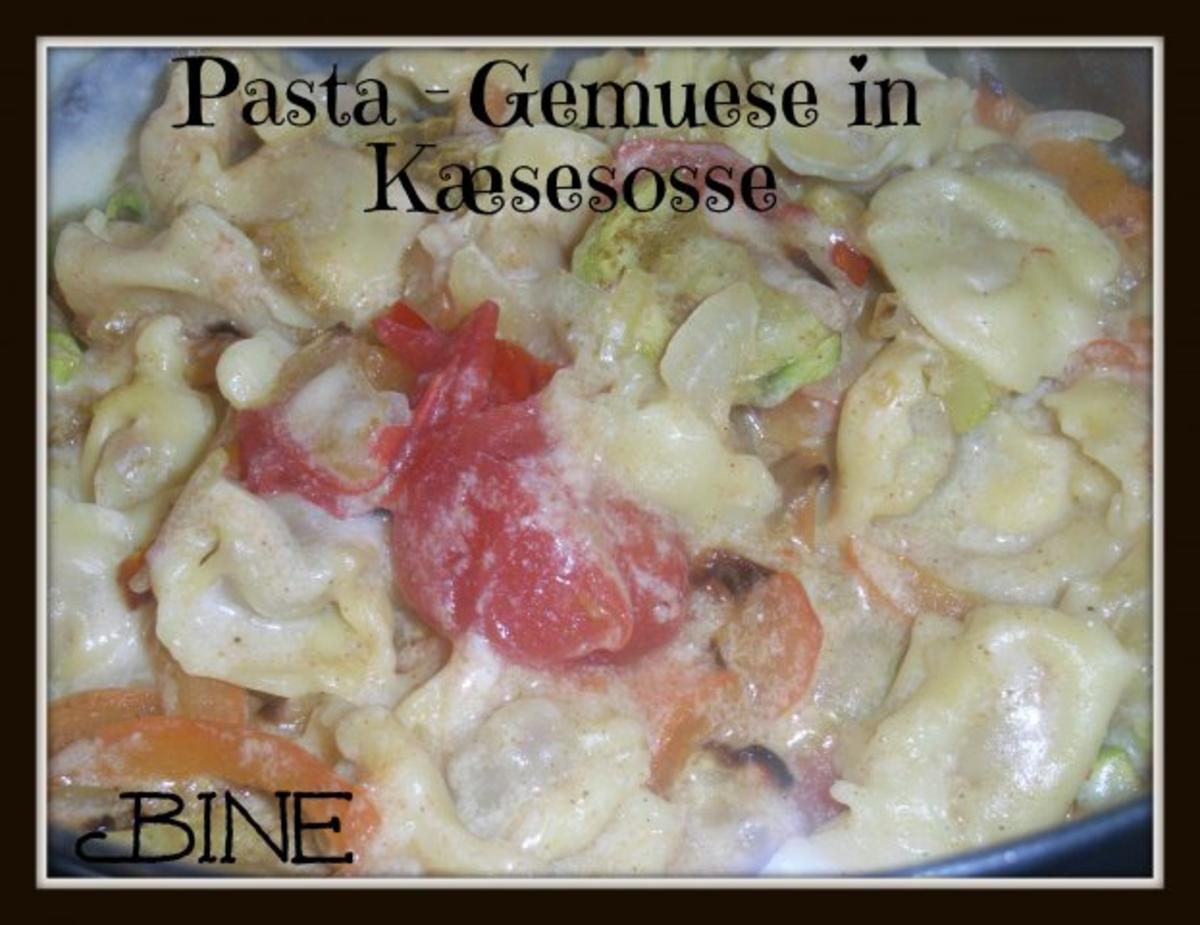 Bilder für BiNe` S PASTA - GEMUESE IN KÆSESOSSE - Rezept