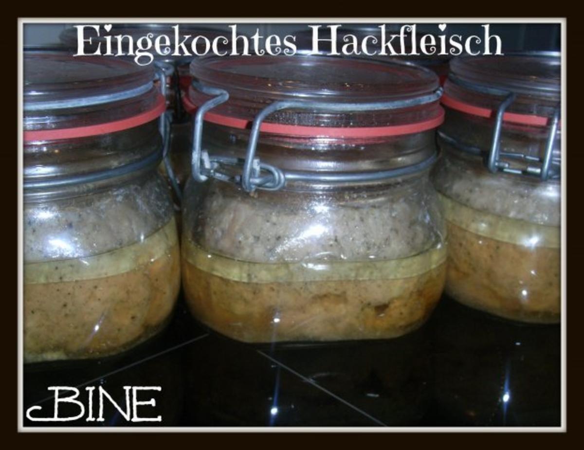 Bilder für BiNe` S EINGEKOCHTES HACKFLEISCH - Rezept