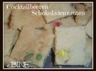 BiNe` S COCKTAILBEEREN - SCHOKOLADENRAUTEN - Rezept