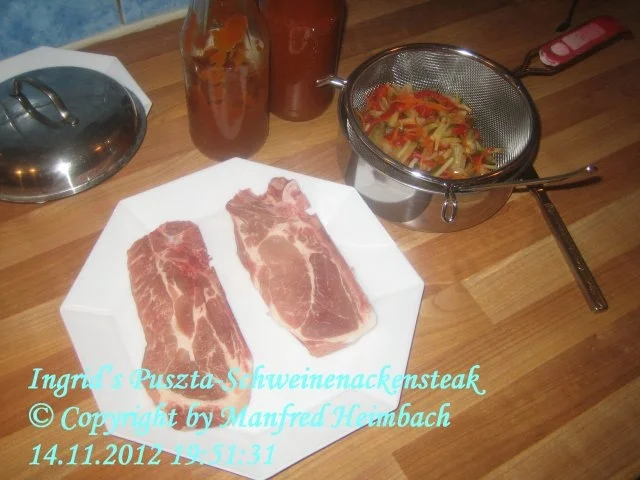Rezept: Fleisch – Ingrid’s Schweinenackensteak an feuriger Pusztasauce Bild Nr. 3 Fleisch – Ingrid’s Schweinenackensteak an feuriger Pusztasauce - Rezept - Bild Nr. 3