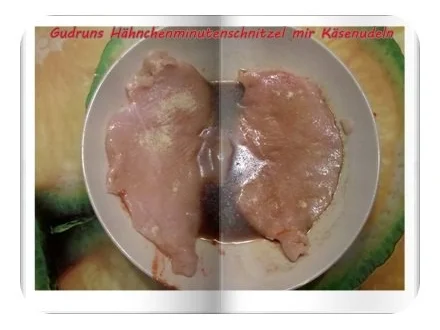 Geflügel: Hähnchenminutenschnitzel mit Käsenudeln - Rezept - Bild Nr. 4