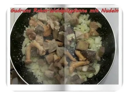 Vegetarisch: Rahm-Waldpilze mit Nudeln - Rezept - Bild Nr. 5