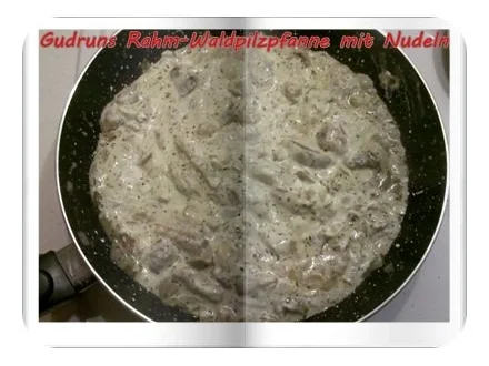 Vegetarisch: Rahm-Waldpilze mit Nudeln - Rezept - Bild Nr. 8