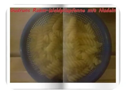 Vegetarisch: Rahm-Waldpilze mit Nudeln - Rezept - Bild Nr. 9