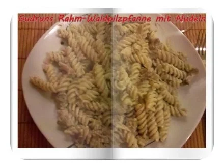 Vegetarisch: Rahm-Waldpilze mit Nudeln - Rezept - Bild Nr. 14